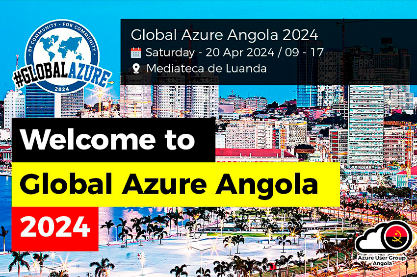 Microsoft Azure: comunidade de utilizadores angolanos reúne-se para troca de experiências-evento-Global Azure Angola